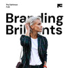 Branding Brilliants – Pia Dahlman - Framme