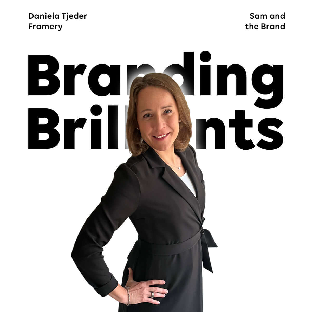 Branding Brilliants – Daniela Tjeder - Framme