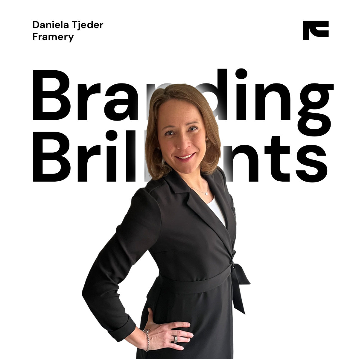 Branding Brilliants – Daniela Tjeder