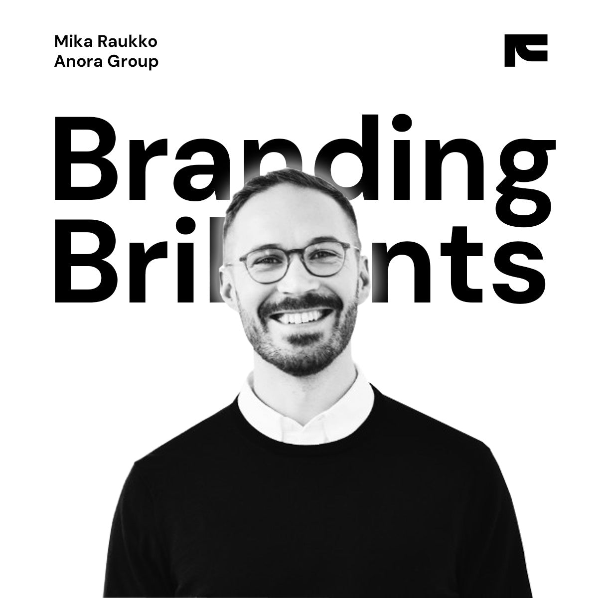 Branding Brilliants – Mika Raukko
